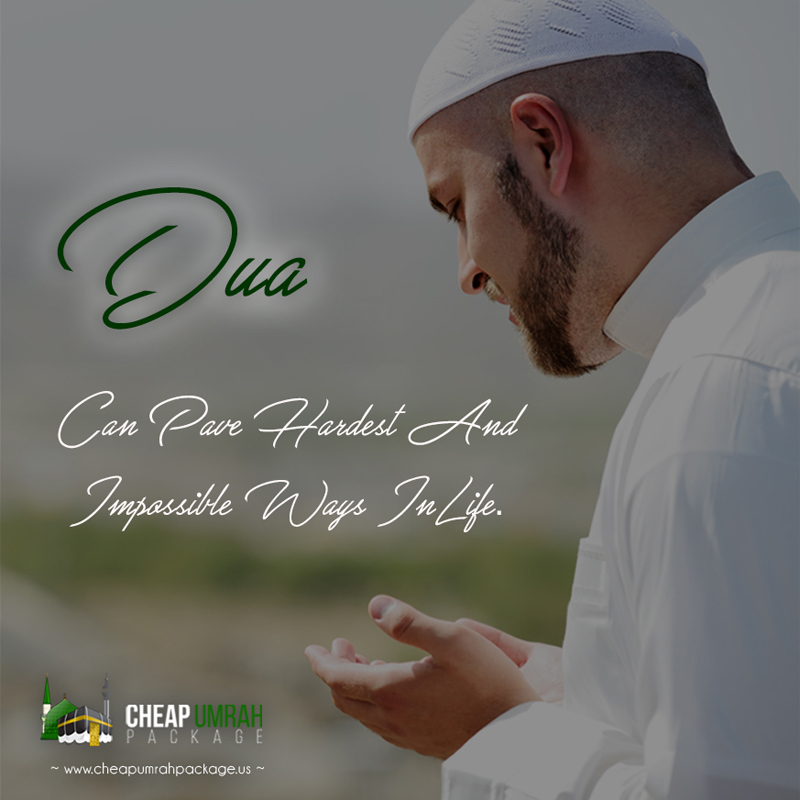 Dua Can Pave Hardest and Impossible Ways In life.